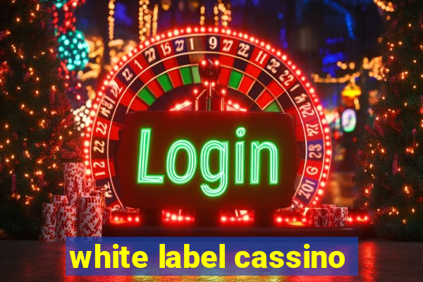 white label cassino